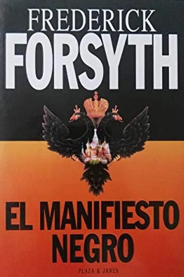 El manifiesto Negro - Frederick Forsyth - Plaza & Janés - Libro Usado