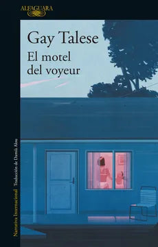El motel del voyeur - Gay Talese - Alfaguara - Libro Usado
