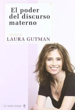 El poder del discurso materno - Laura Gutman - Del Nuevo Extremo - Libro Usado