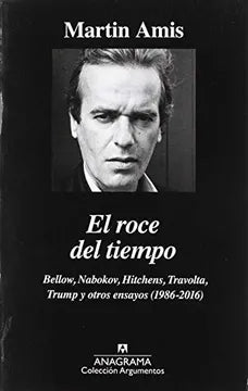 El roce del tiempo - Martin Amis - Anagrama - Libro Usado