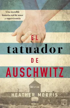 El tatuador de Auschwitz - Heather Morris - Editorial Emecé - Libro Nuevo