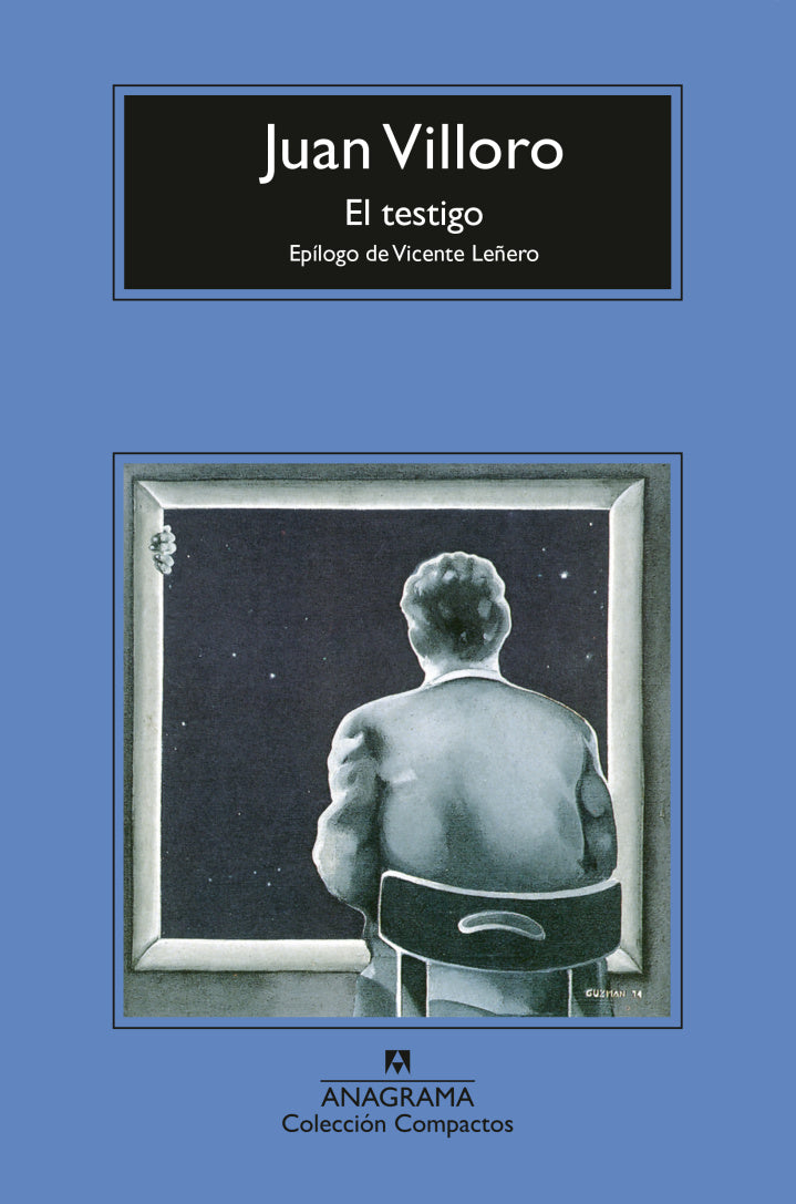 El testigo - Juan Villoro - Anagrama - Libro Nuevo