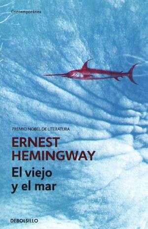 El viejo y el mar - Ernest Hemingway - Editorial Debolsillo - Libro Nuevo