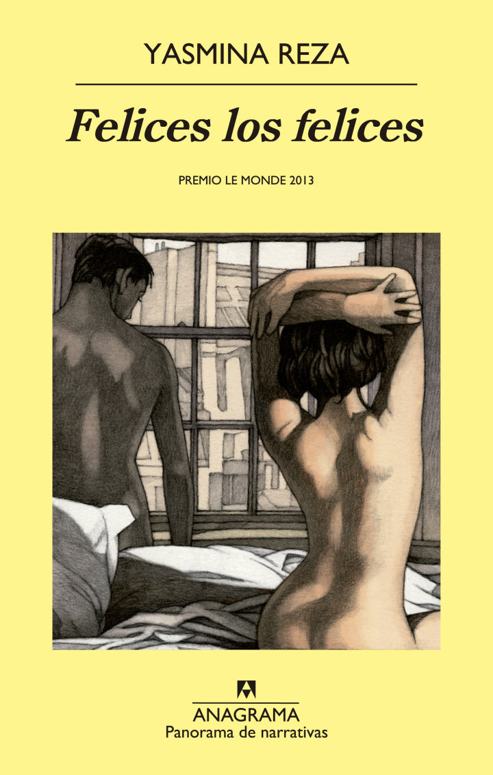 Felices los felices - Yasmina Reza - Anagrama - Tapa Blanda - Libro Usado