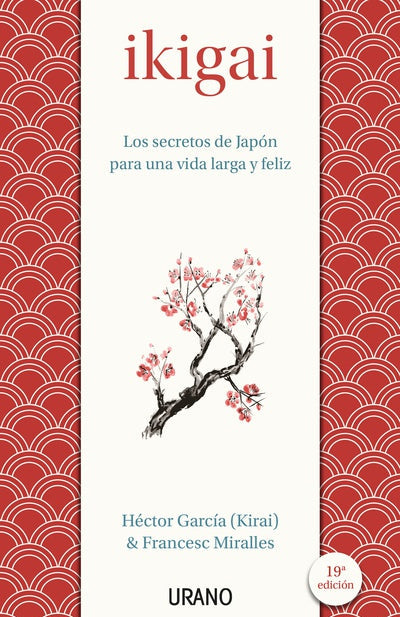 Ikigai - Héctor García y Francesc Miralles - Urano - Libro Nuevo