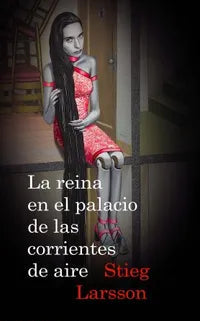 La reina en el palacio de las corrientes de aire (Millenium III) - Stieg Larsson - Destino - Libro Usado