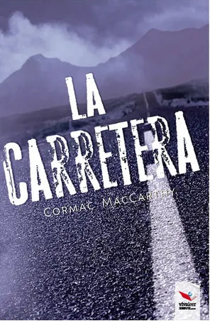 La carretera - Cormac McCarthy - Viva Leer Copec - Tapa Blanda - Libro Usado