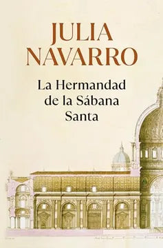 La hermandad de la sábana Santa  - Julia Navarro - DeBolsillo - Libro Usado
