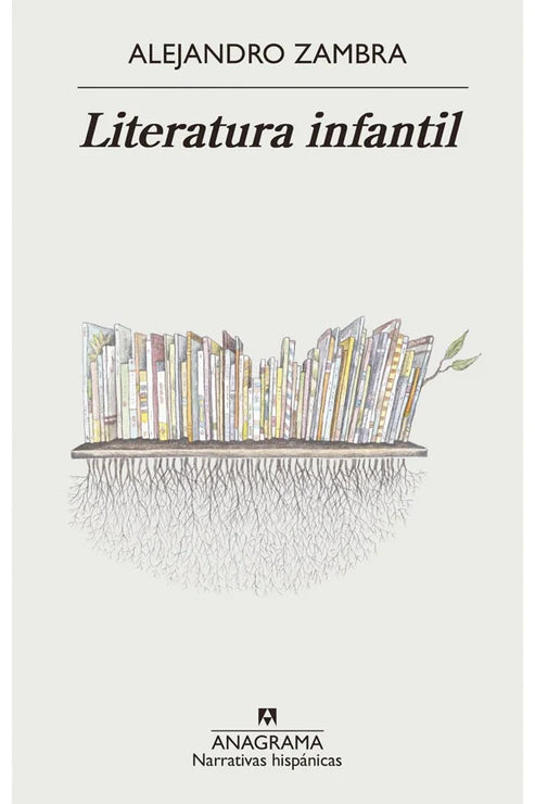 Literatura infantil - Alejandro Zambra - Anagrama - Libro Usado