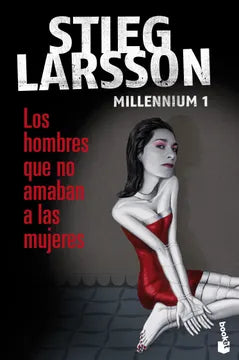Los hombres que no amaban a las mujeres (Millenium I) - Stieg Larsson - Booket - Libro Usado