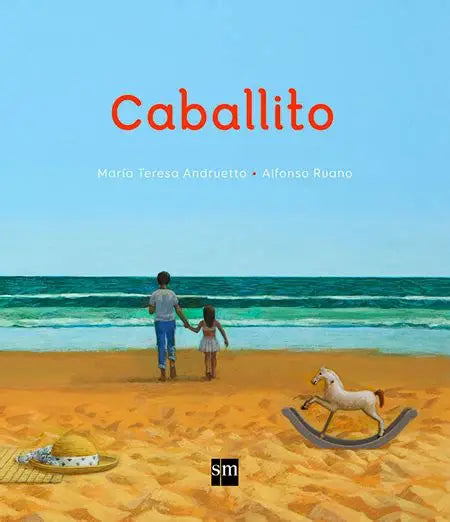 Caballito - María Teresa Andruetto - SM - Libro Nuevo (Tapa Dura)