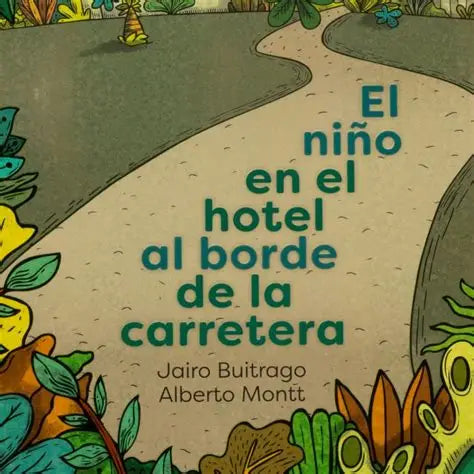 El niño en el hotel al borde de la carretera - Jairo Buitrago - SM - Libro Nuevo (Tapa Dura)