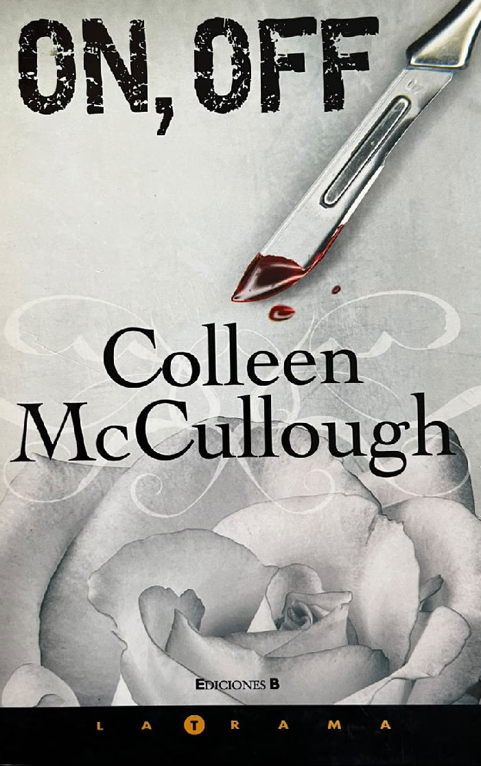 On, off - Colleen McCullough - Ediciones B - Libro Usado