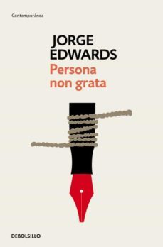 Persona non grata  - Jorge Edwards - DeBolsillo - Libro Usado