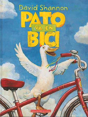 Pato va en bici - David Shannon - Editorial Juventud - Libro Nuevo (Tapa Dura)