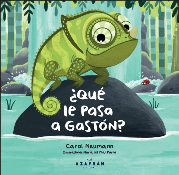 ¿Qué le pasa a Gastón? - Carol Neumann - Azafrán - Libro Nuevo (Tapa Dura)