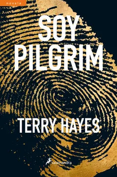 Soy Pilgrim - Terry Hayes - Salamandra - Libro Usado