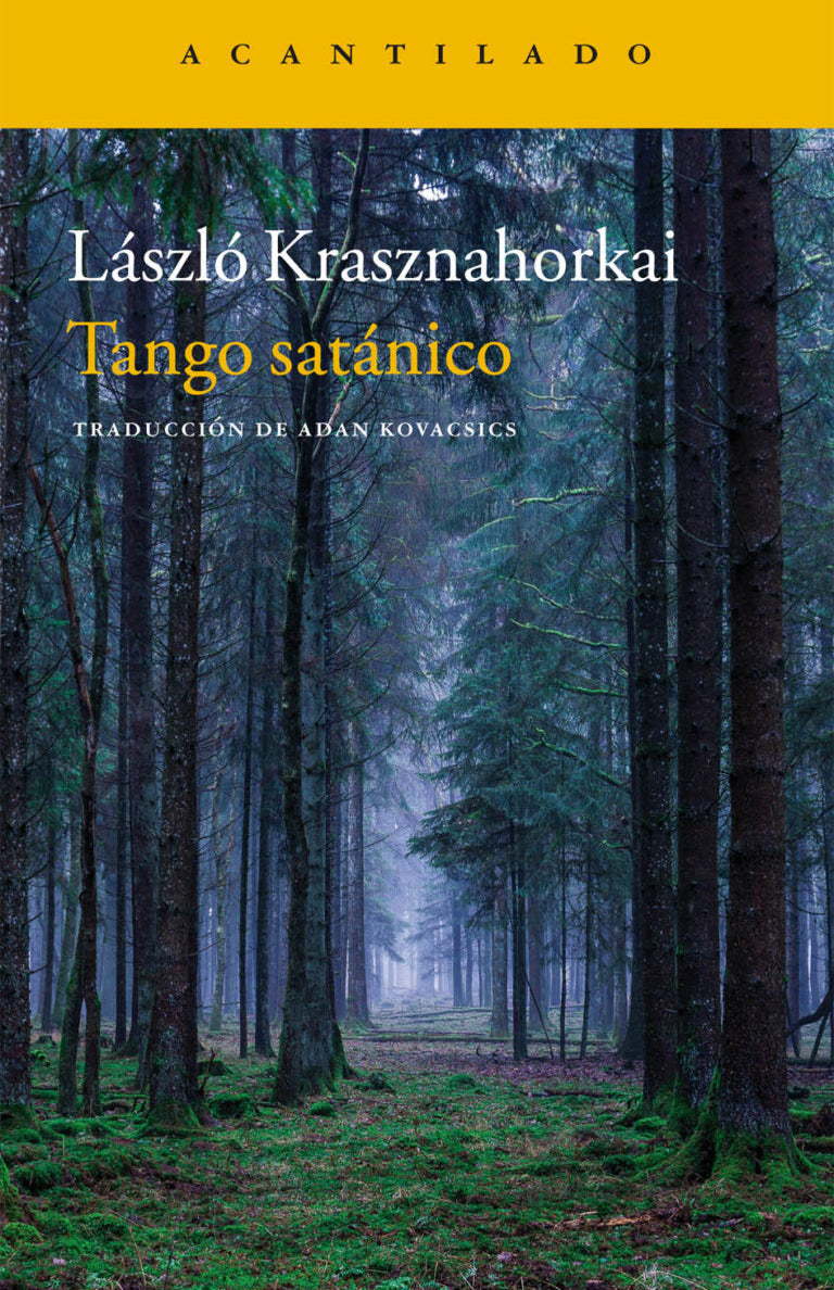 Tango Satánico - László Krasznahorkai - Acantilado - Libro Nuevo