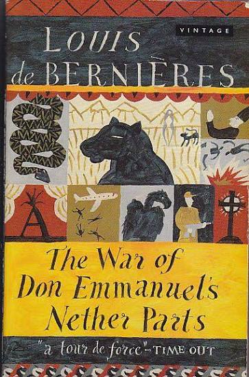 The War of Don Emmanuel's Nether Parts - Louis de Bernières - Vintage - Libro Usado (En Inglés)
