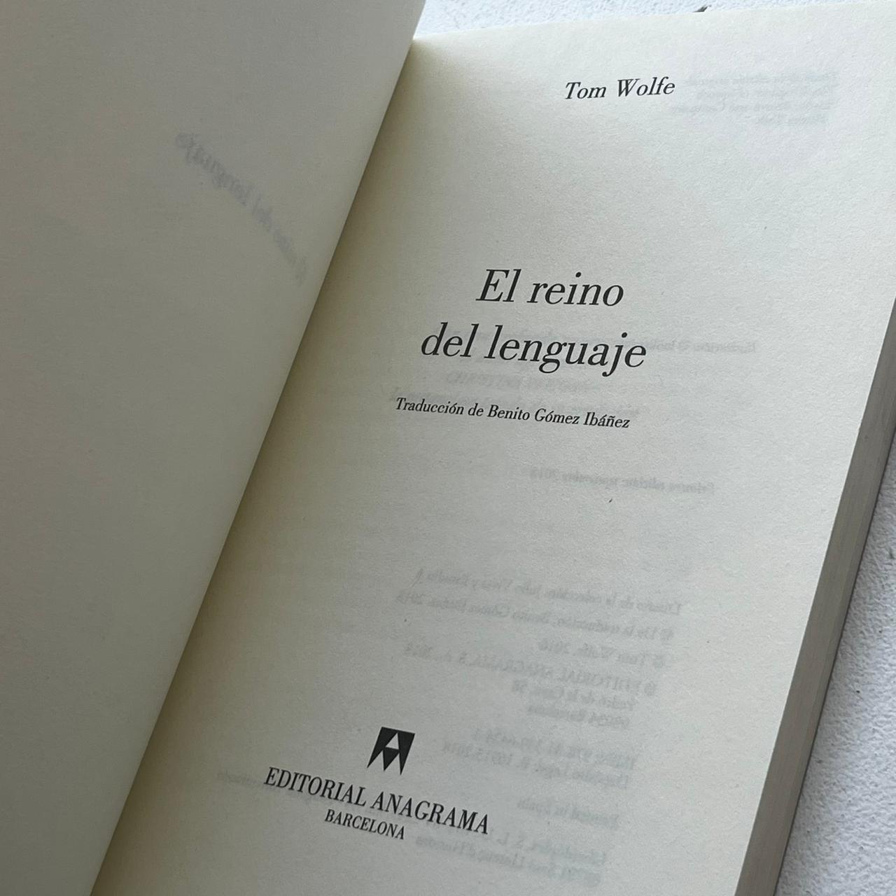 El reino del lenguaje – Tom Wolfe - Anagrama - 1° Edición - Libro Usado