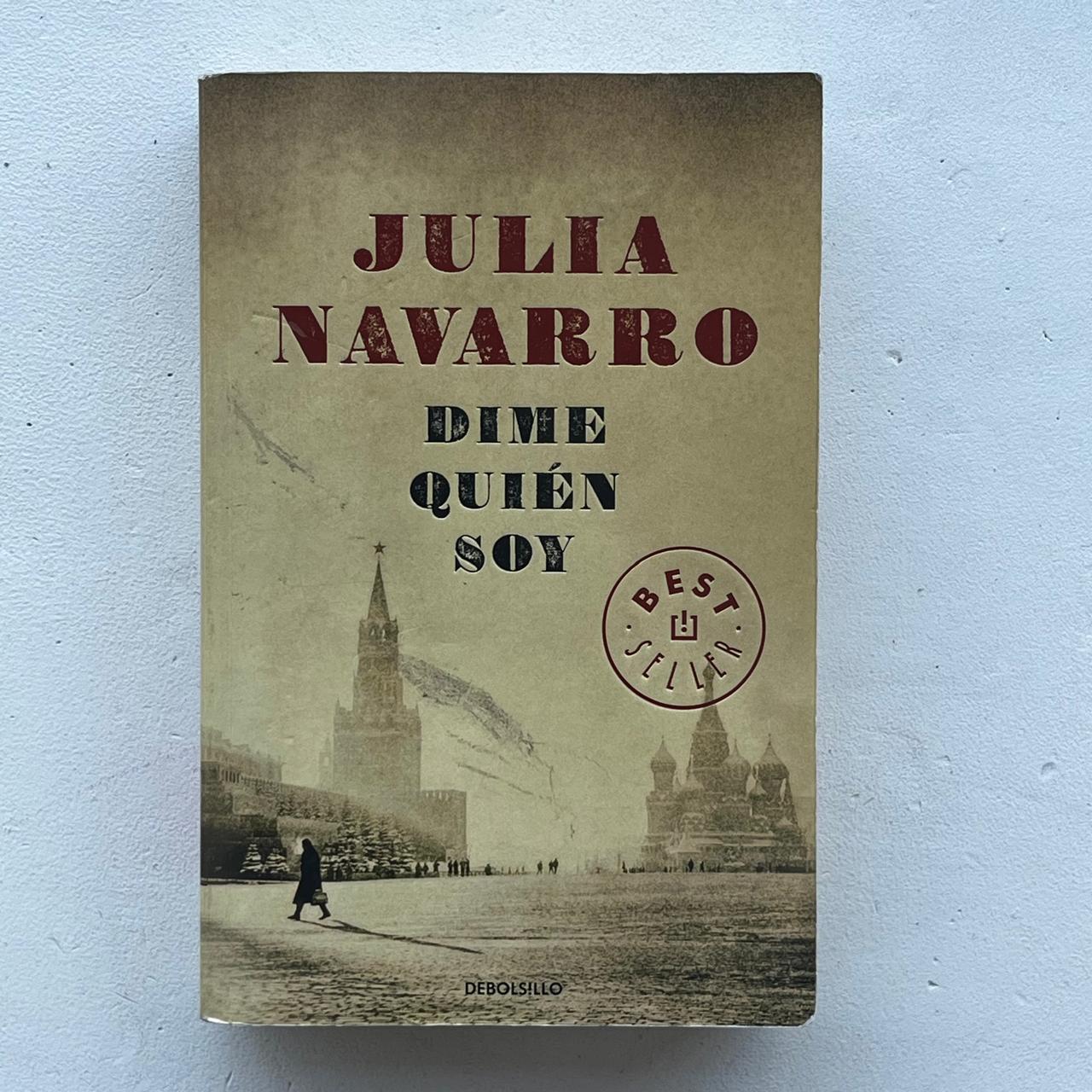 Dime quién soy - Julia Navarro - Debolsillo - Tapa Blanda - Libro Usado