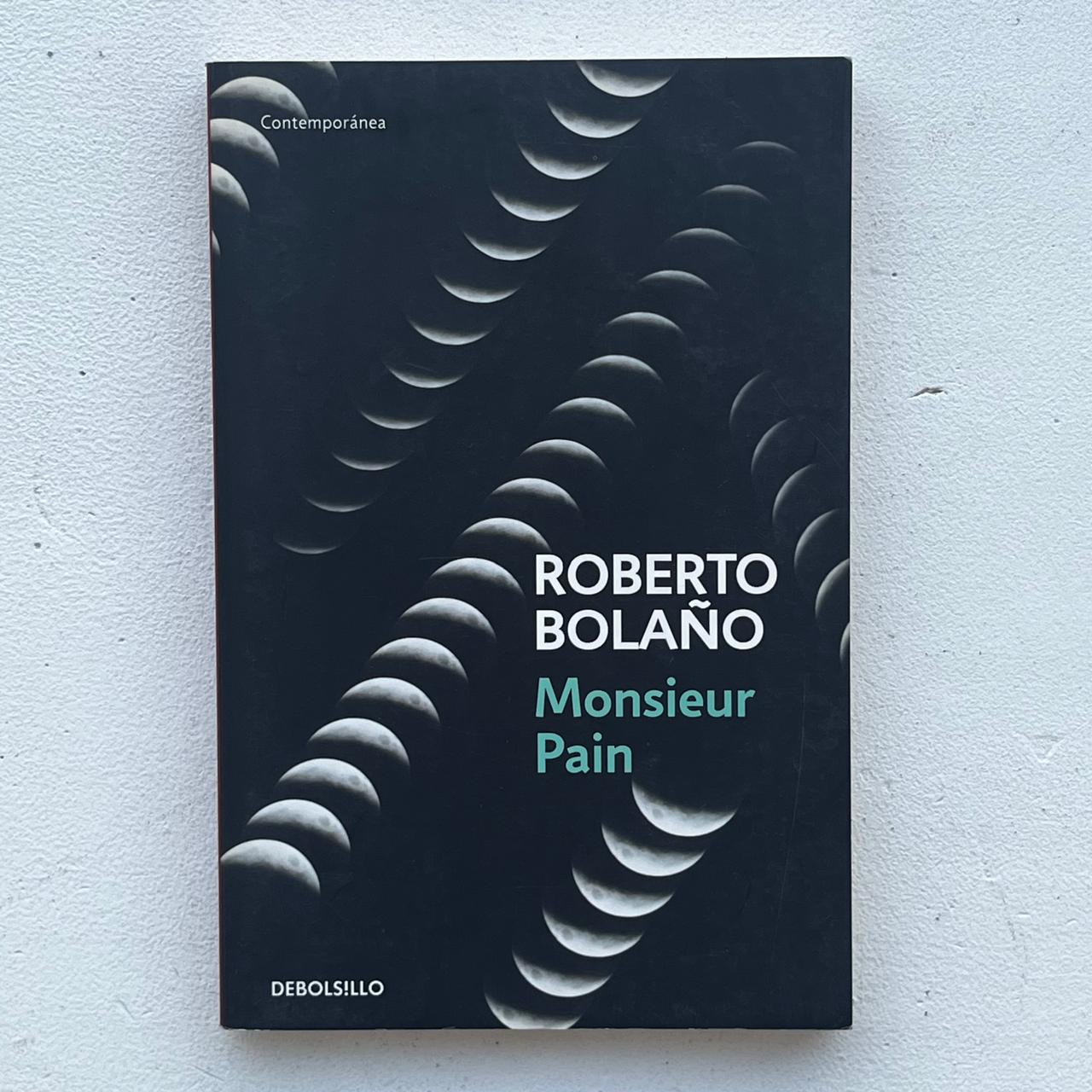 Monsieur Pain - Roberto Bolaño - Debolsillo - Libro Usado