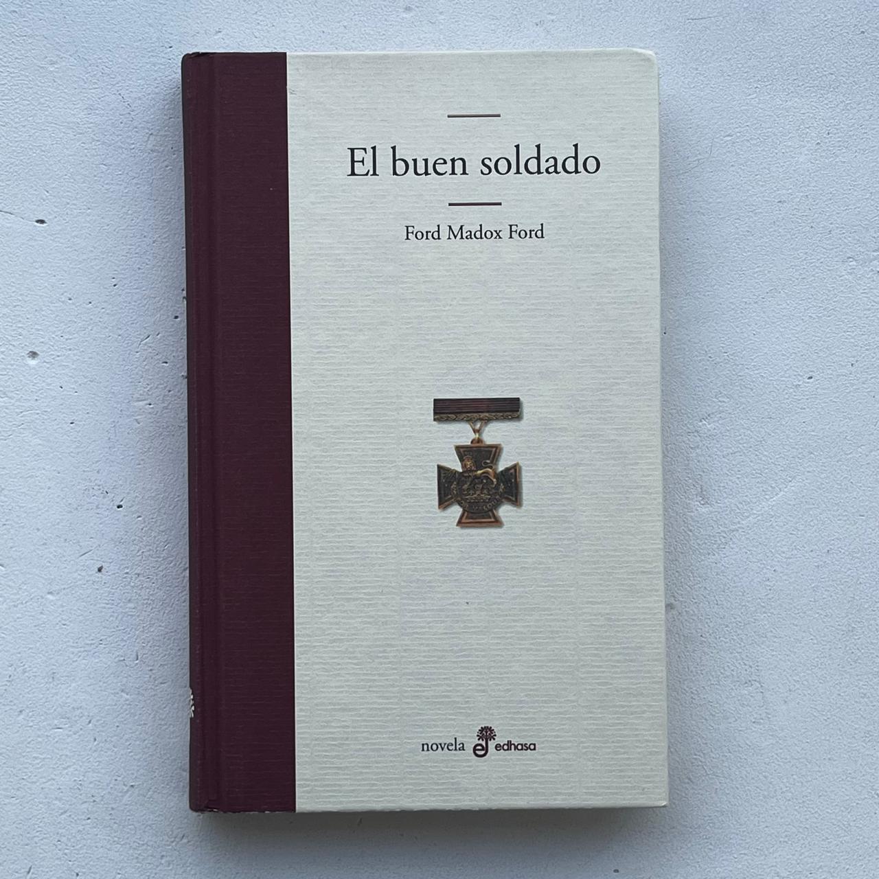 El buen soldado - Ford Madox Ford - Editorial Edhasa - Tapa Dura - Libro Usado