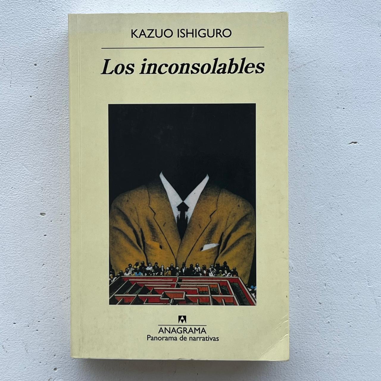 Los inconsolables - Kazuo Ishiguro - Anagrama - Tapa Blanda - Libro Usado