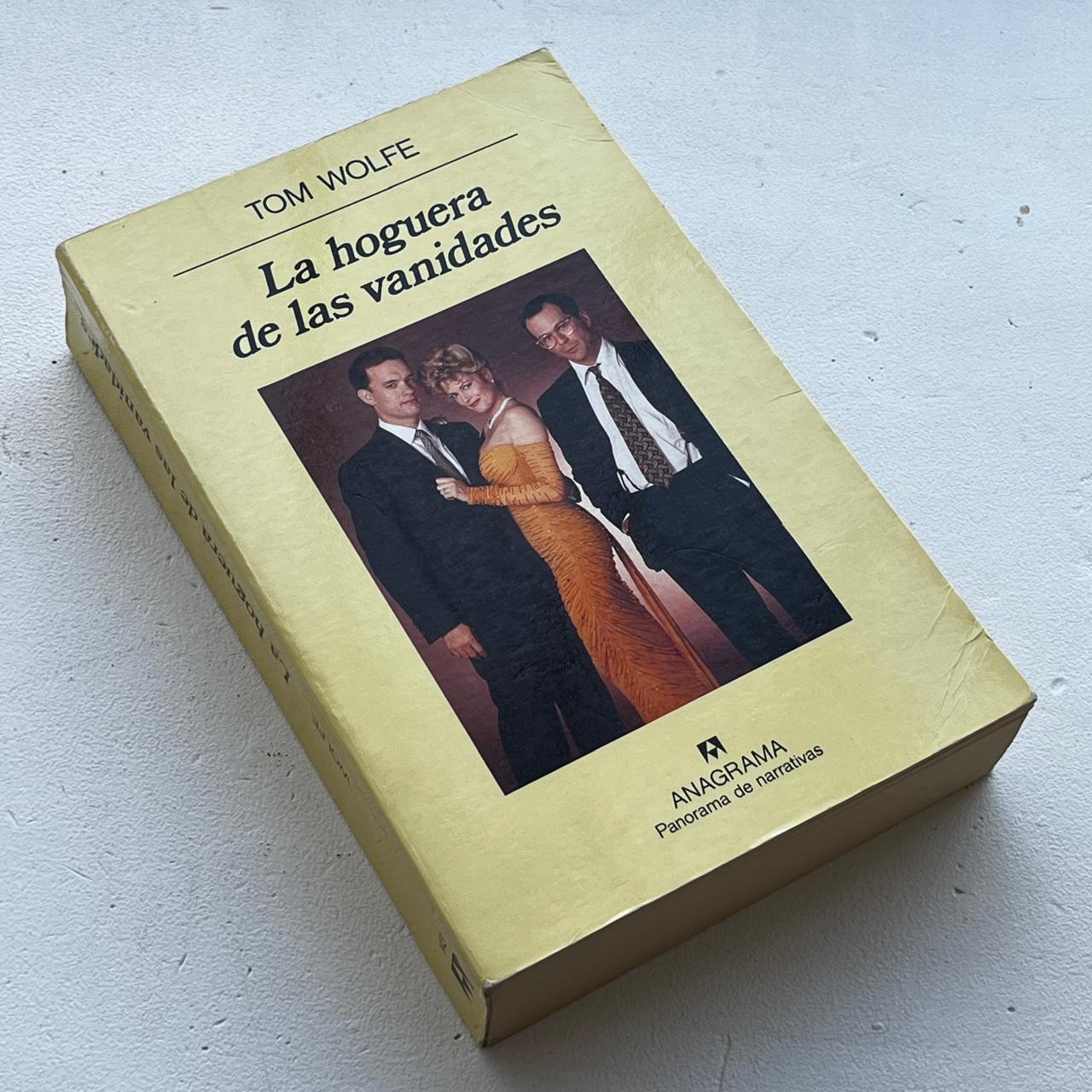 La hoguera de las vanidades - Tom Wolfe - Anagrama - Tapa Blanda - Libro Usado