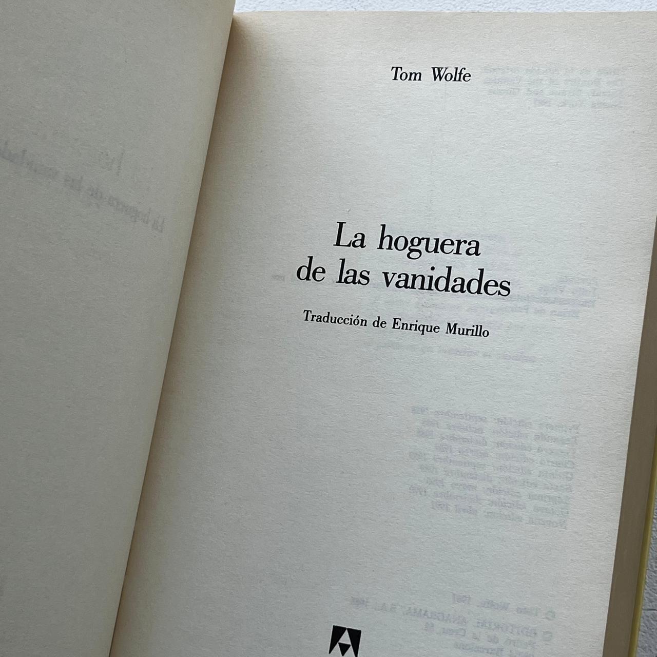 La hoguera de las vanidades - Tom Wolfe - Anagrama - Tapa Blanda - Libro Usado