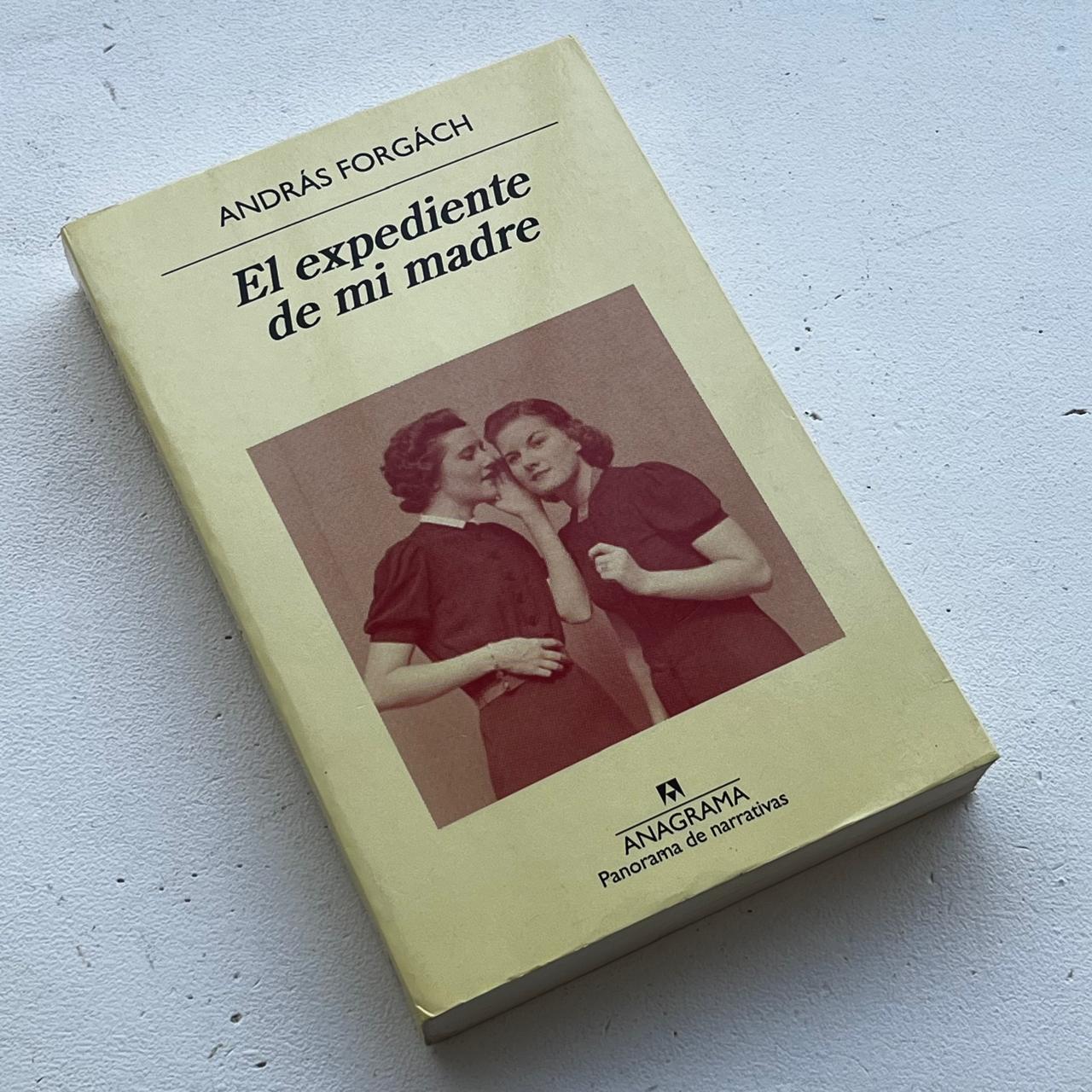 El expediente de mi madre - András Forgách - Editorial Anagrama  - Libro Usado