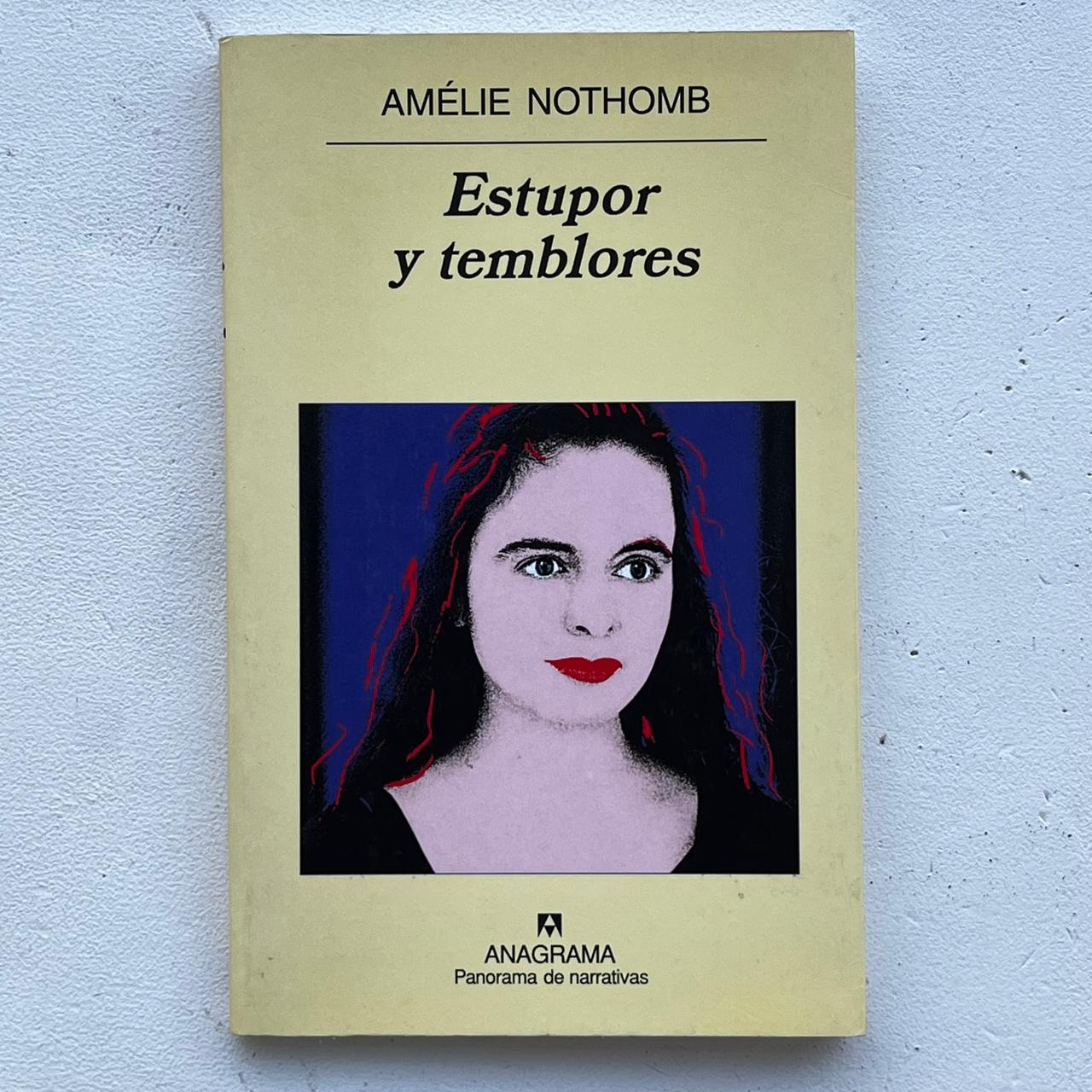 Estupor y temblores - Amélie Nothomb - Anagrama - Tapa Blanda - Libro Usado