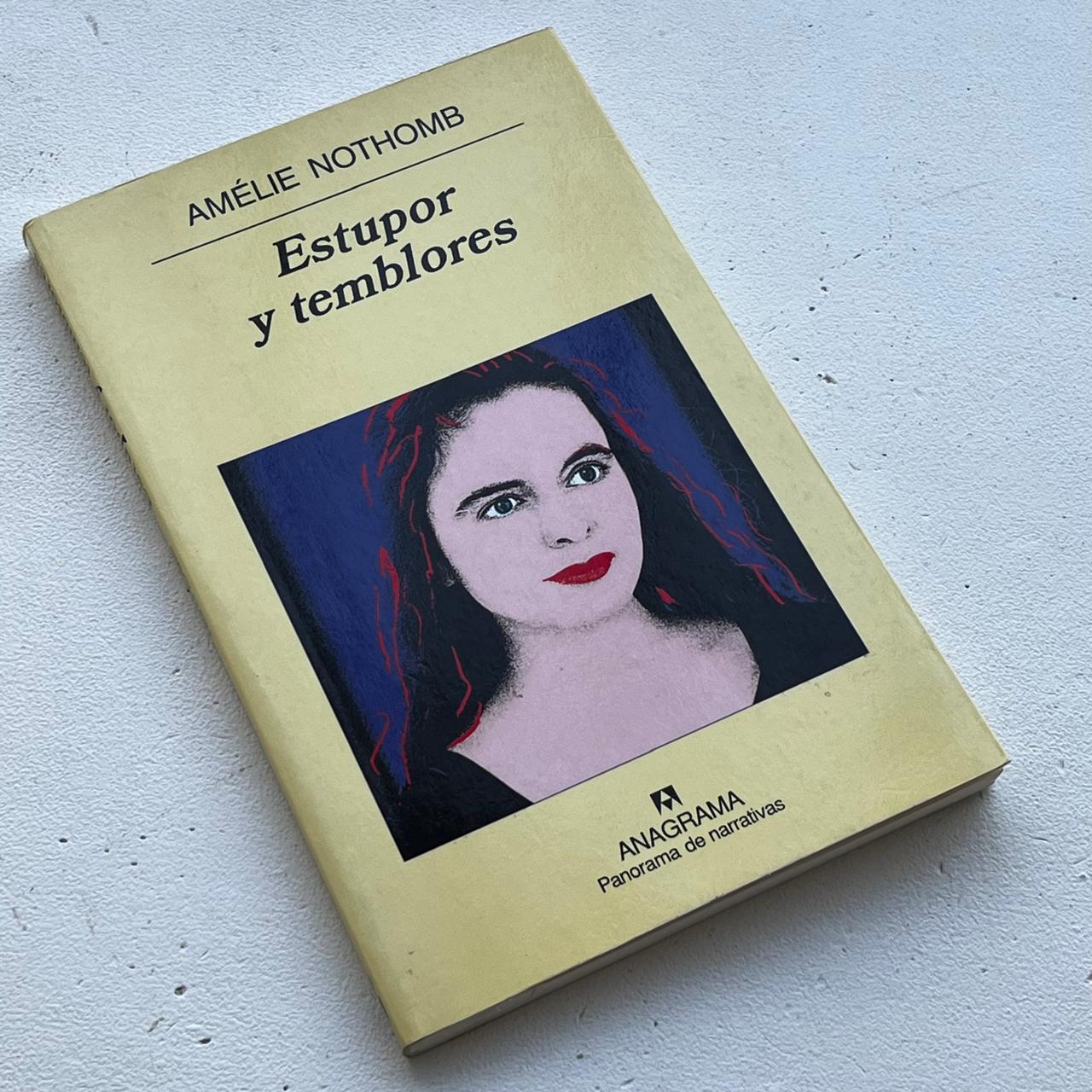Estupor y temblores - Amélie Nothomb - Anagrama - Tapa Blanda - Libro Usado