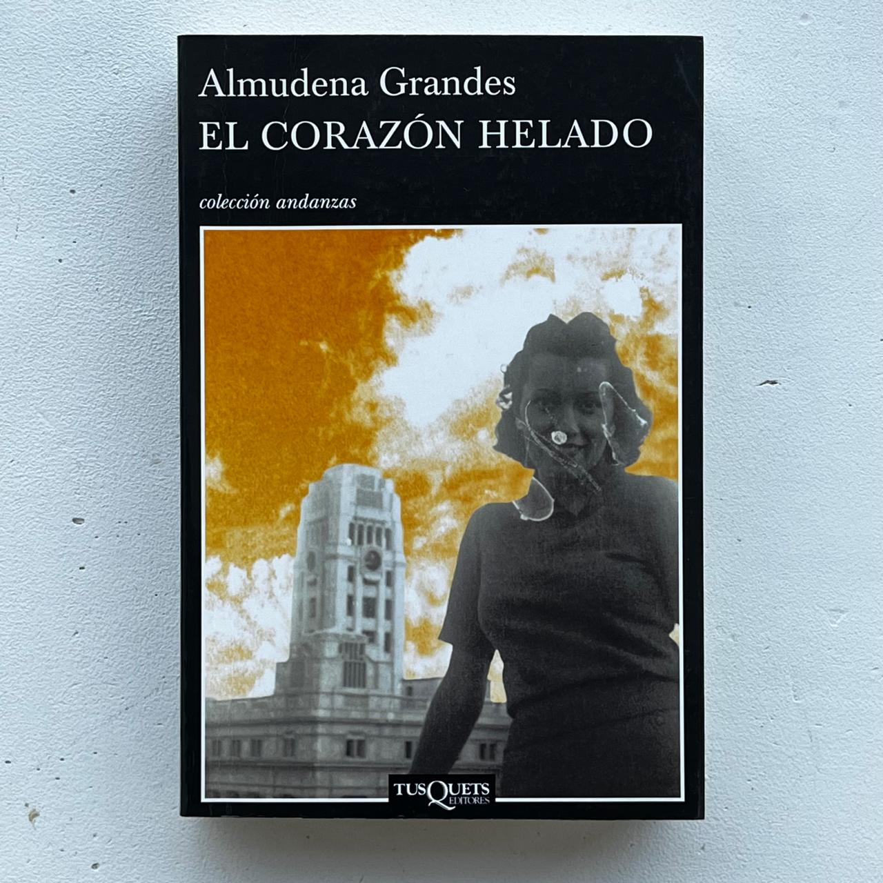 El corazón helado – Almudena Grandes - Tusquets Andanzas - Libro Usado