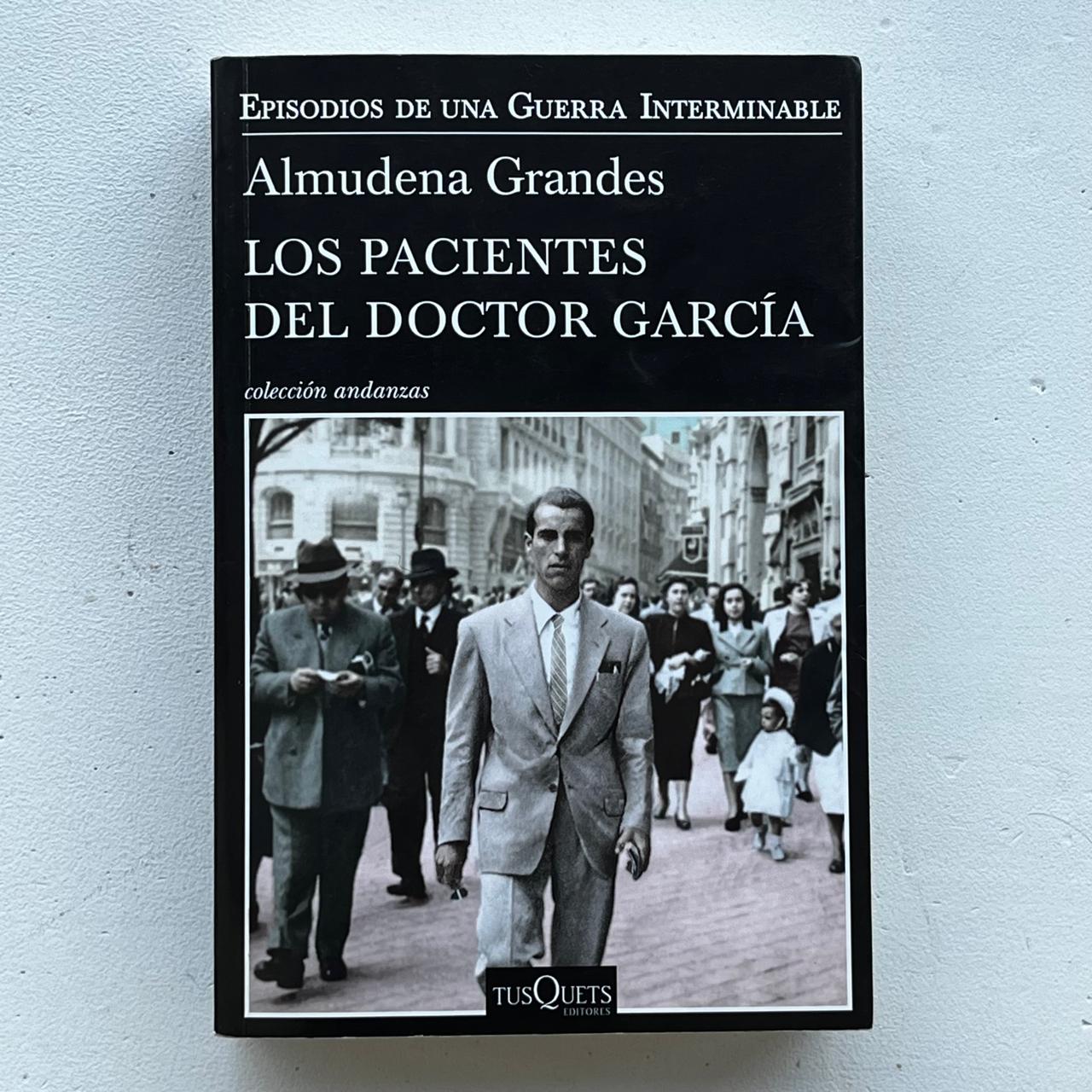 Los pacientes del Doctor García  – Almudena Grandes - Tusquets Andanzas - Libro Usado