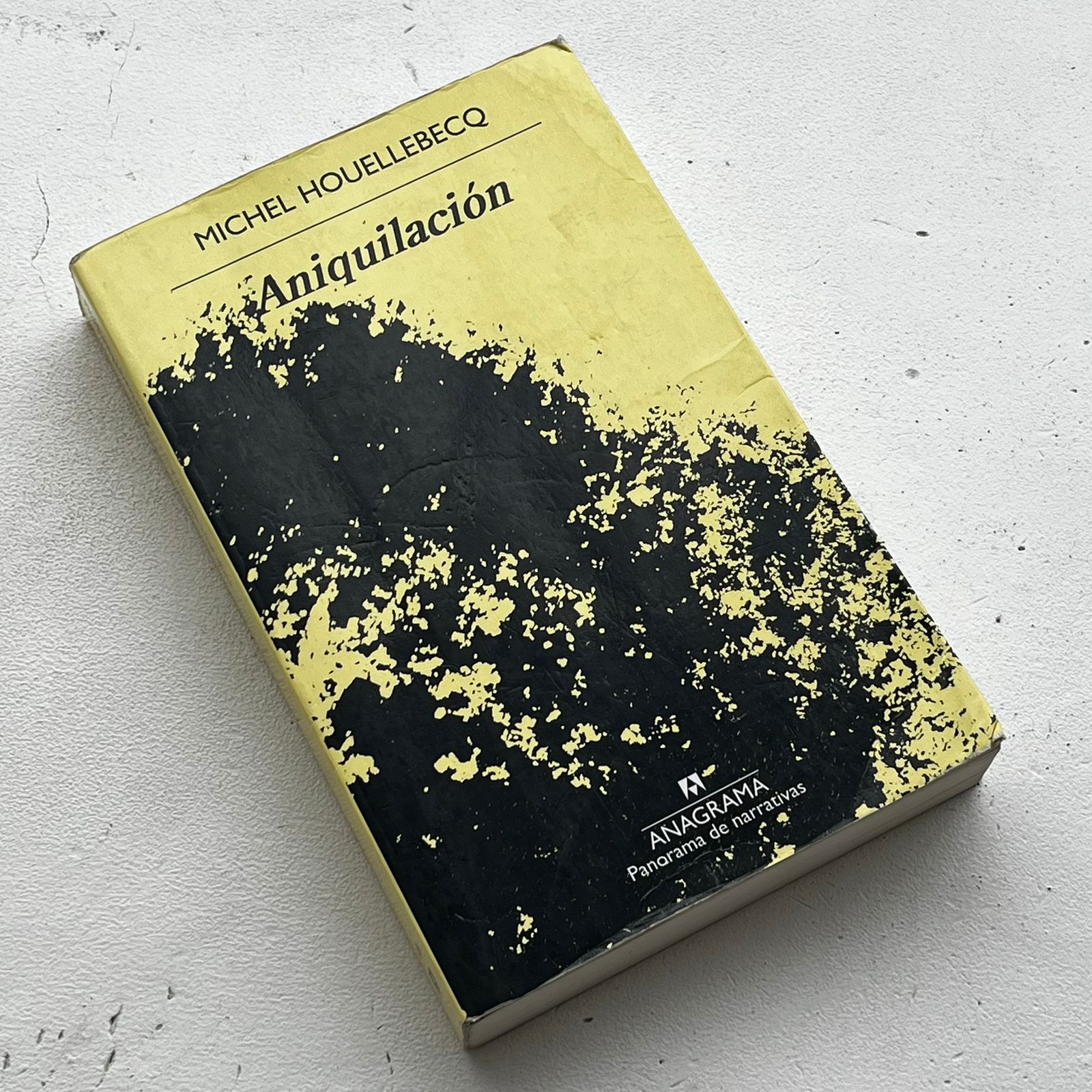 Aniquilación – Michel Houellebecq - Editorial Anagrama - Tapa Blanda - Libro Usado