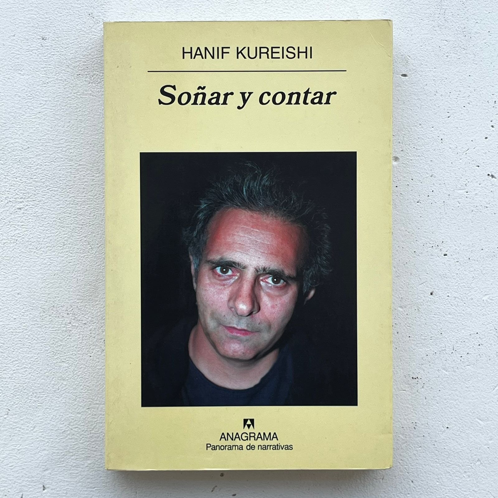 Soñar y contar - Hanif Kureishi - Anagrama - Tapa Blanda- Libro Usado