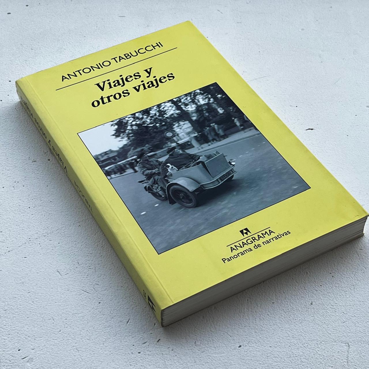 Viajes y otros viajes – Antonio Tabucchi - Editorial Anagrama - Libro Usado