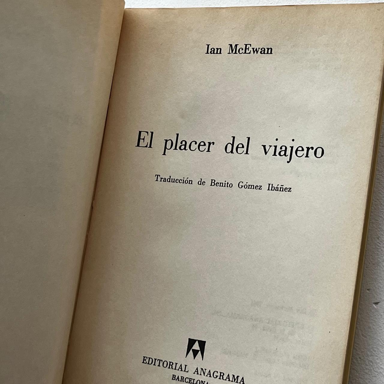 El placer del viajero - Ian McEwan - Anagrama - 1° Edición - Libro Usado