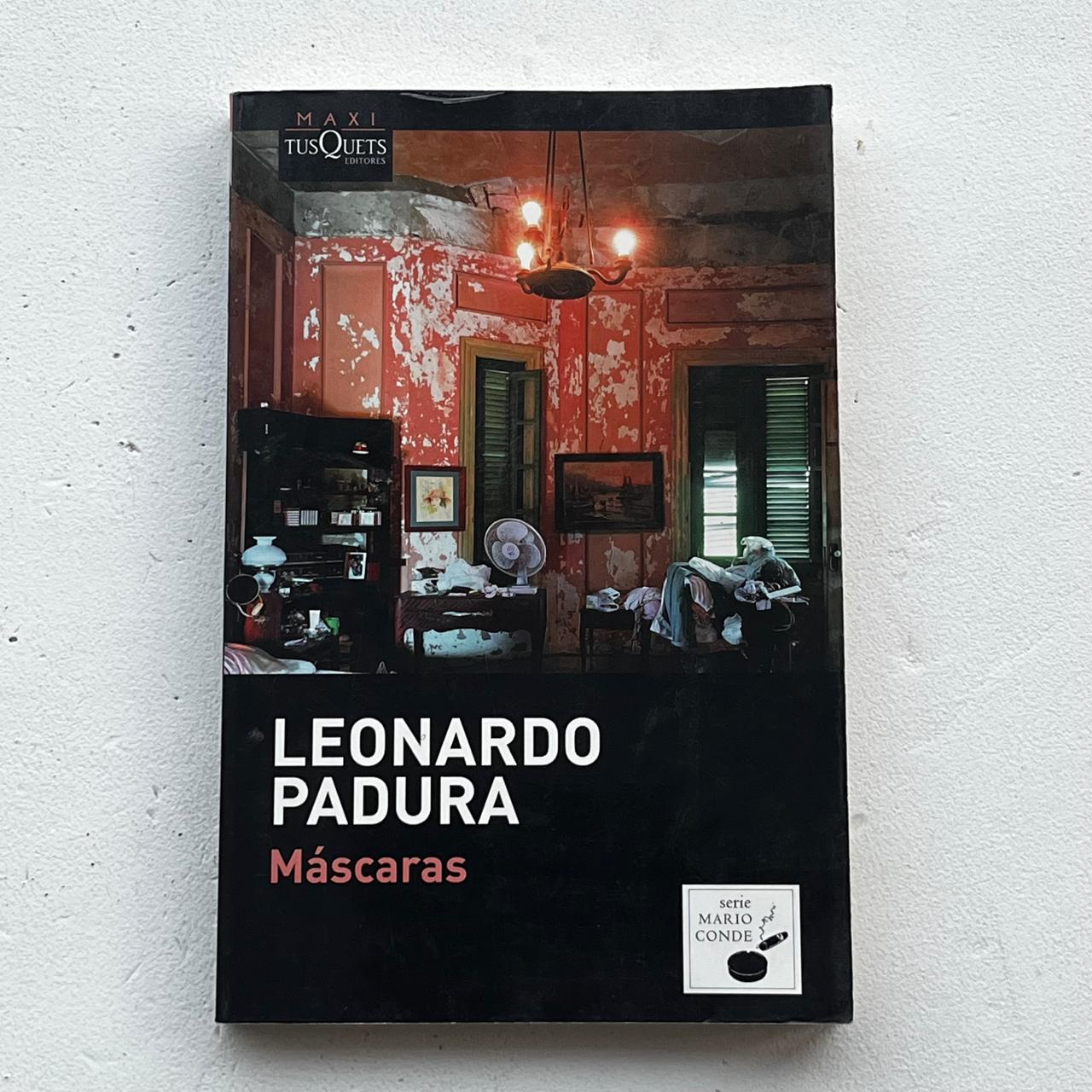 Máscaras - Leonardo Padura - Tusquets - Tapa Blanda - Libro Usado