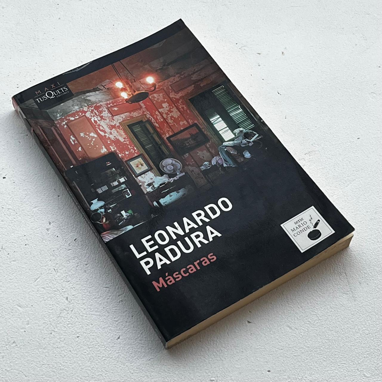 Máscaras - Leonardo Padura - Tusquets - Tapa Blanda - Libro Usado