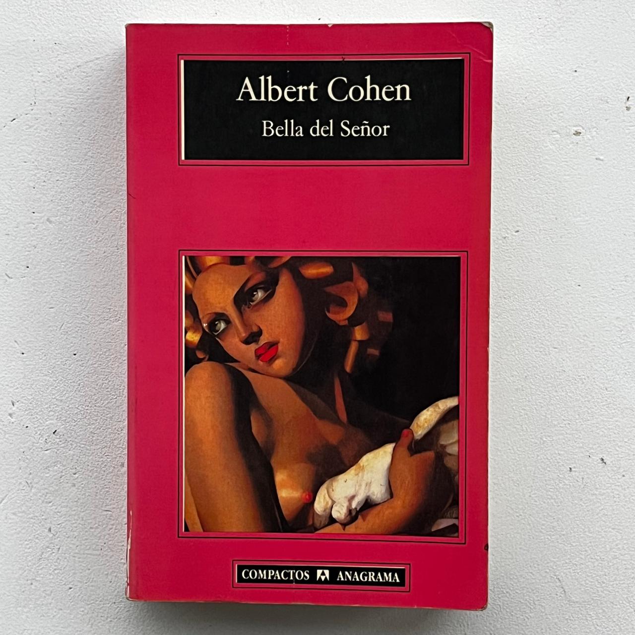 Bella del Señor – Albert Cohen - Anagrama - Compactos - Libro Usado