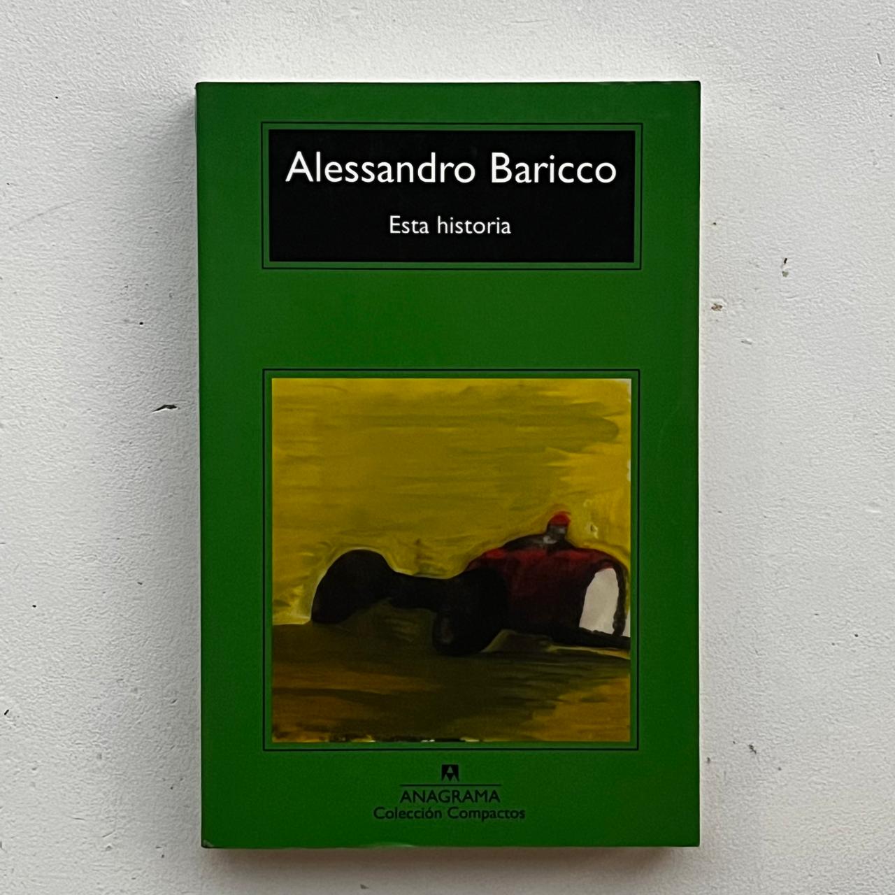 Esta Historia - Alessandro Baricco - Anagrama Compactos - Libro Usado