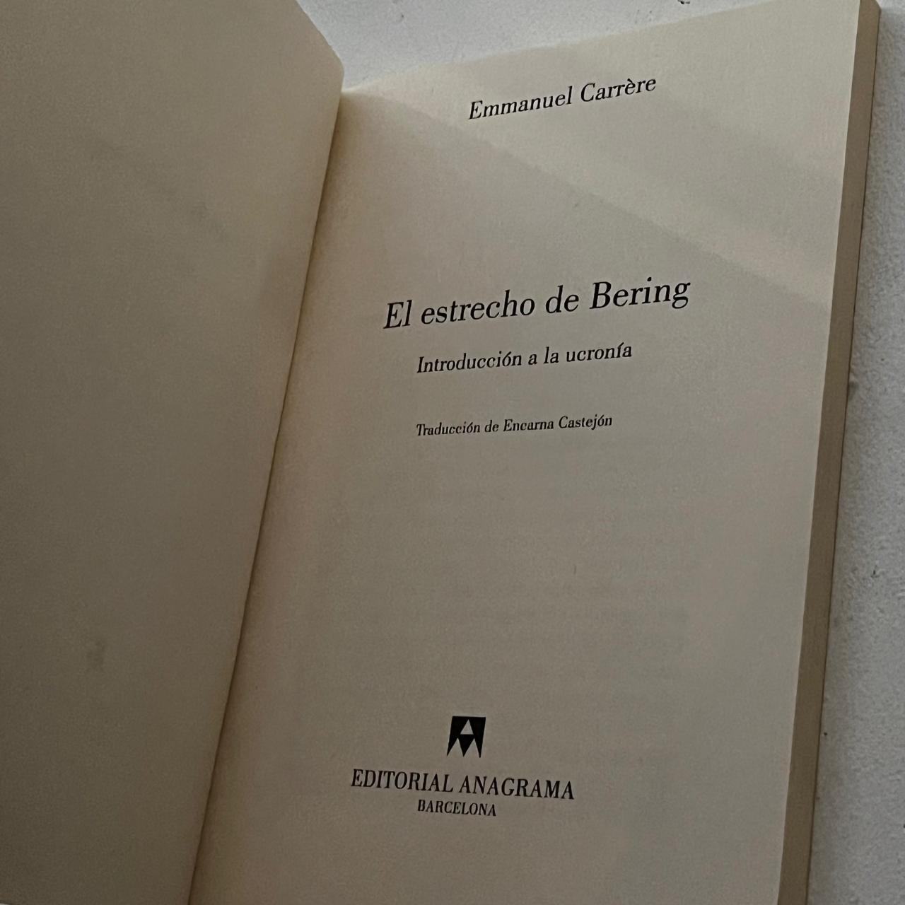 El estrecho de Bering – Emmanuel Carrère - Anagrama Compactos- Libro Usado