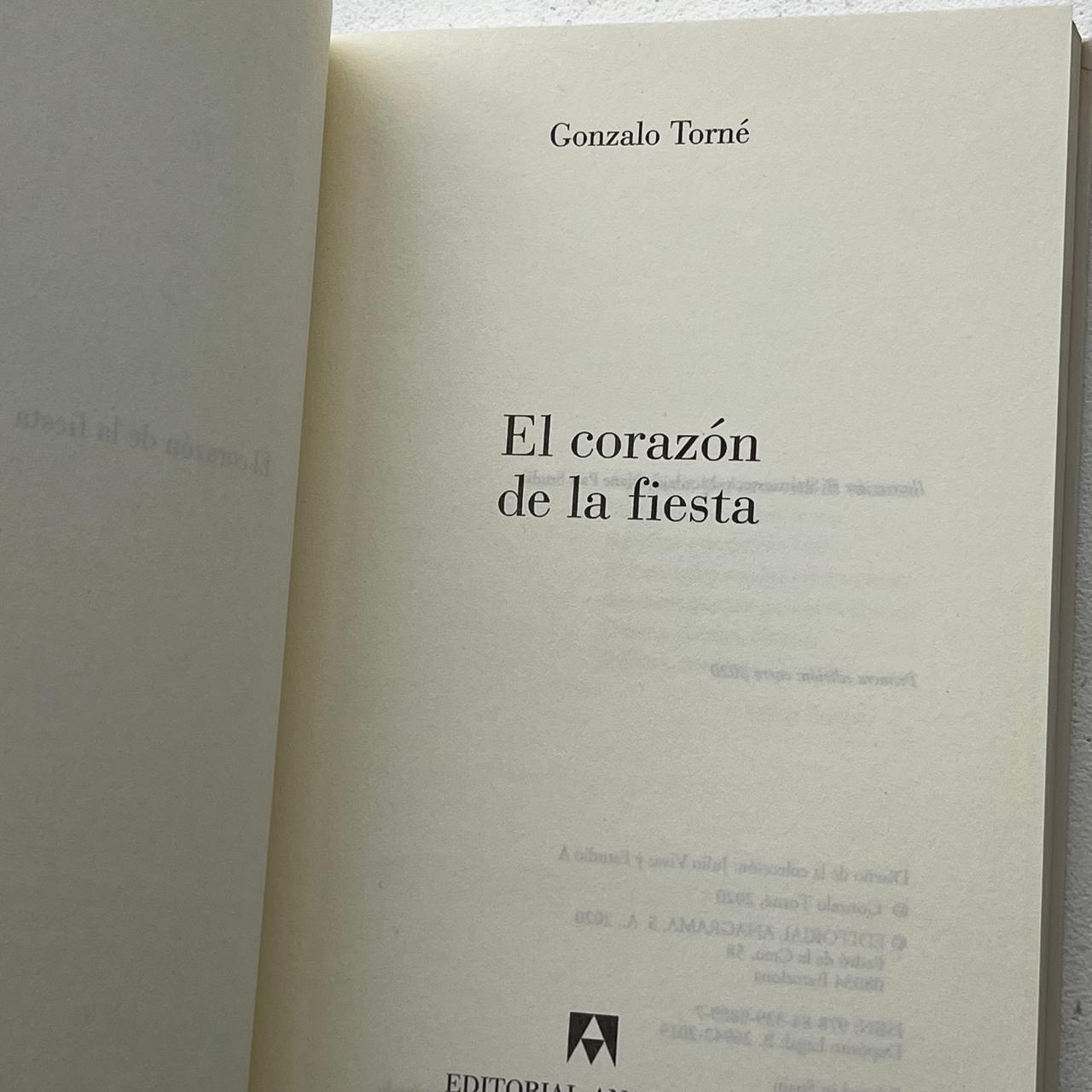 El corazón de la fiesta – Gonzalo Torné - Anagrama - Libro Usado