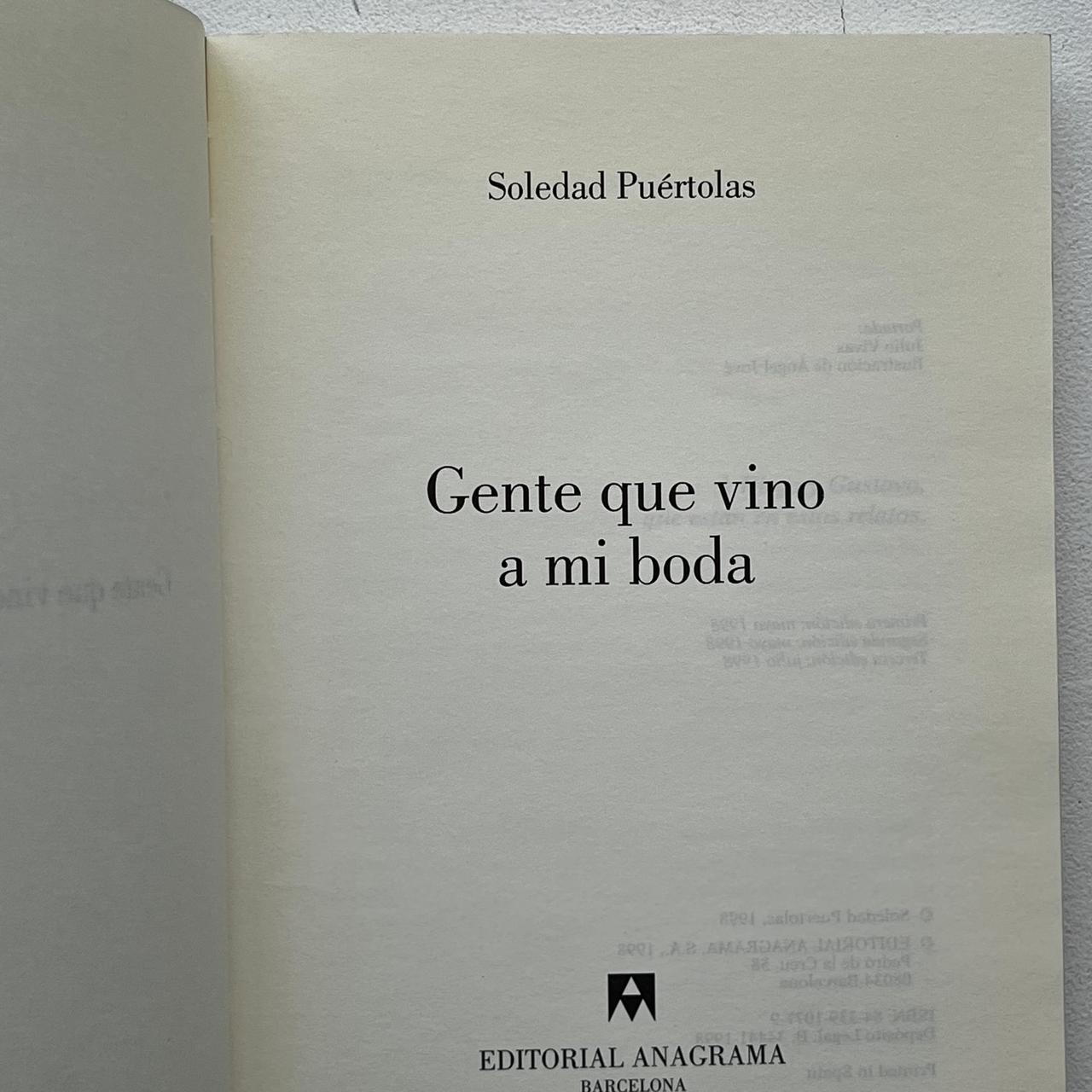Gente que vino a mi boda – Soledad Puértolas - Anagrama - Libro Usado
