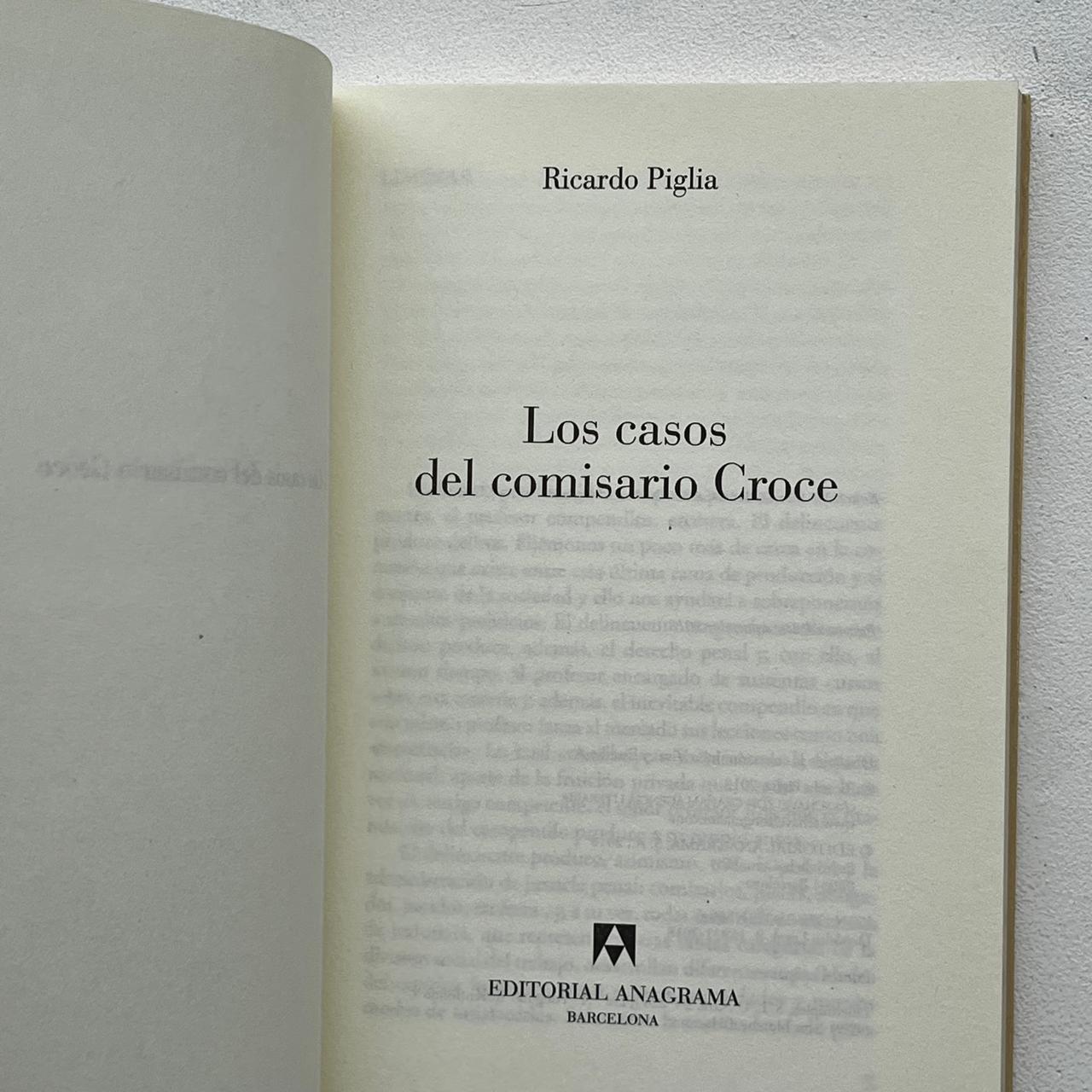Los casos del comisario Croce  - Ricardo Piglia - Anagrama  - Libro Usado