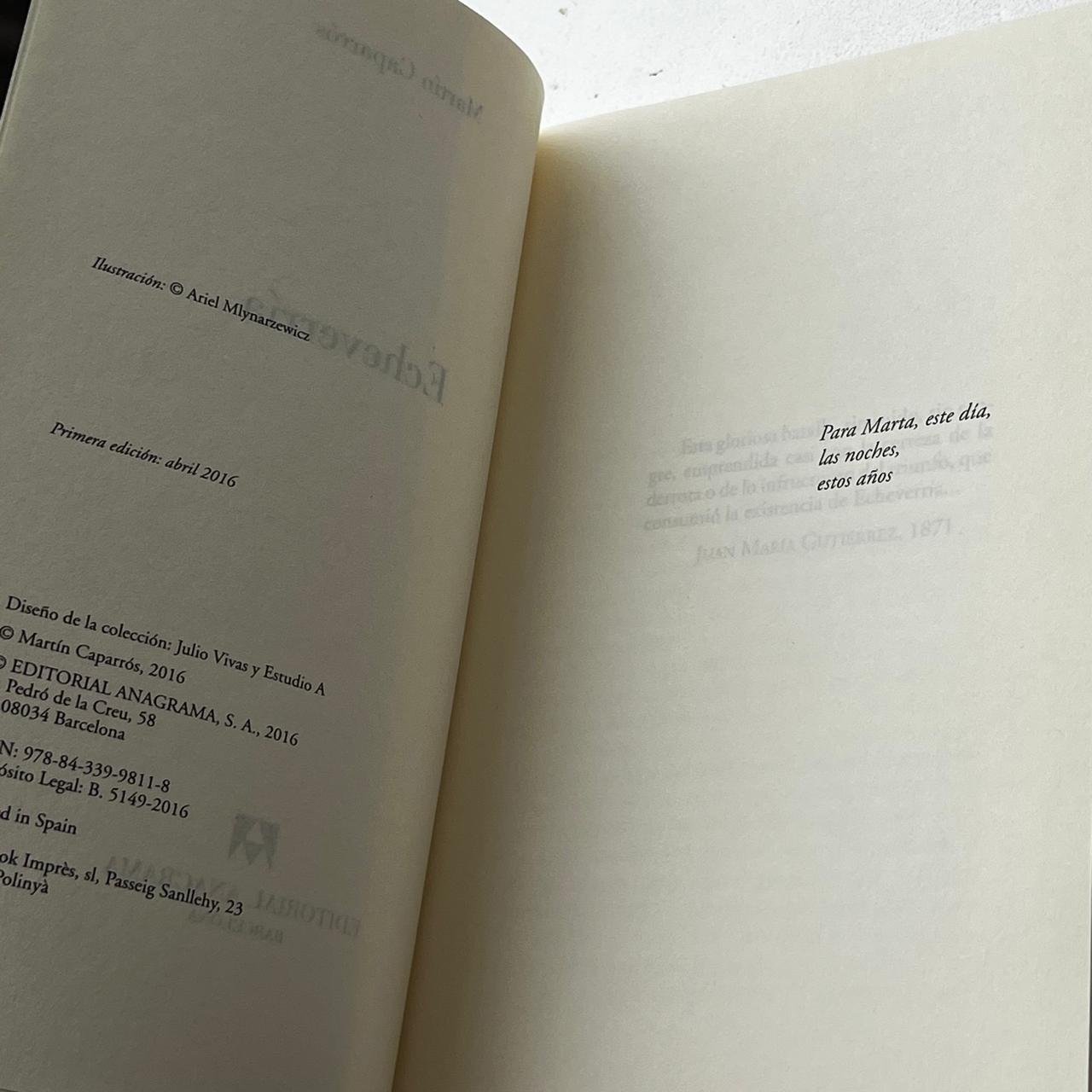 Echeverría – Martín Caparrós - Anagrama - 1° Edición - Libro Usado