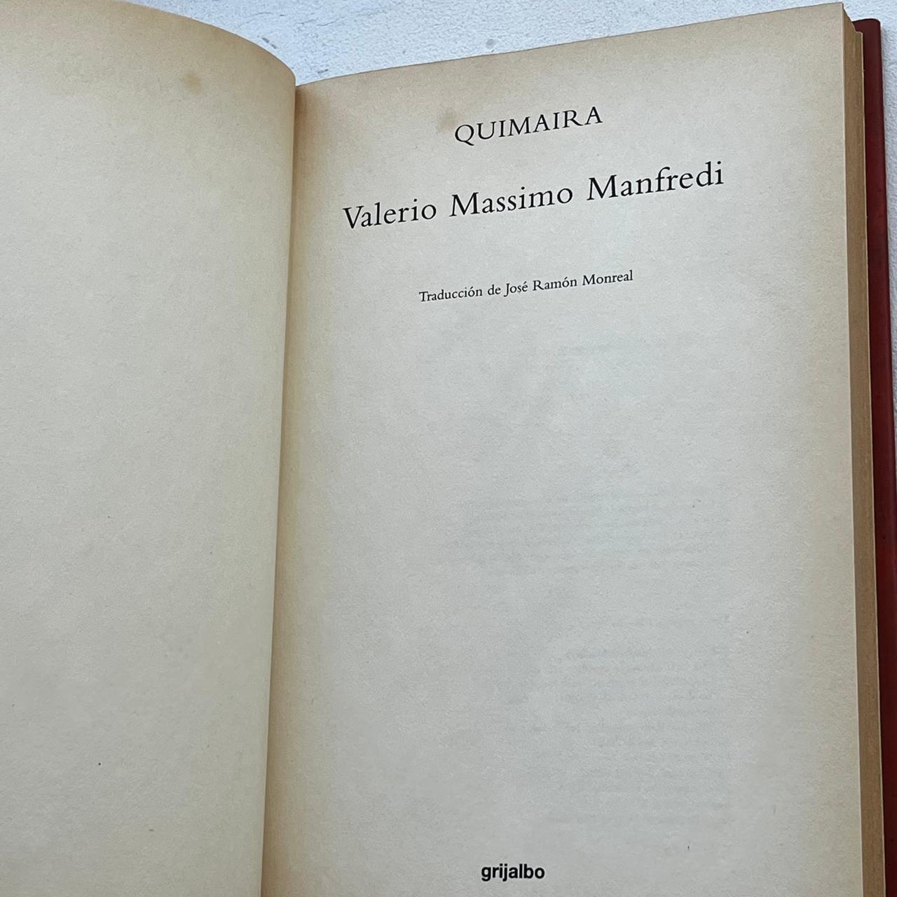 Quimaira - Valerio Manfredi - Editorial Grijalbo - Tapa Dura - Libro Usado