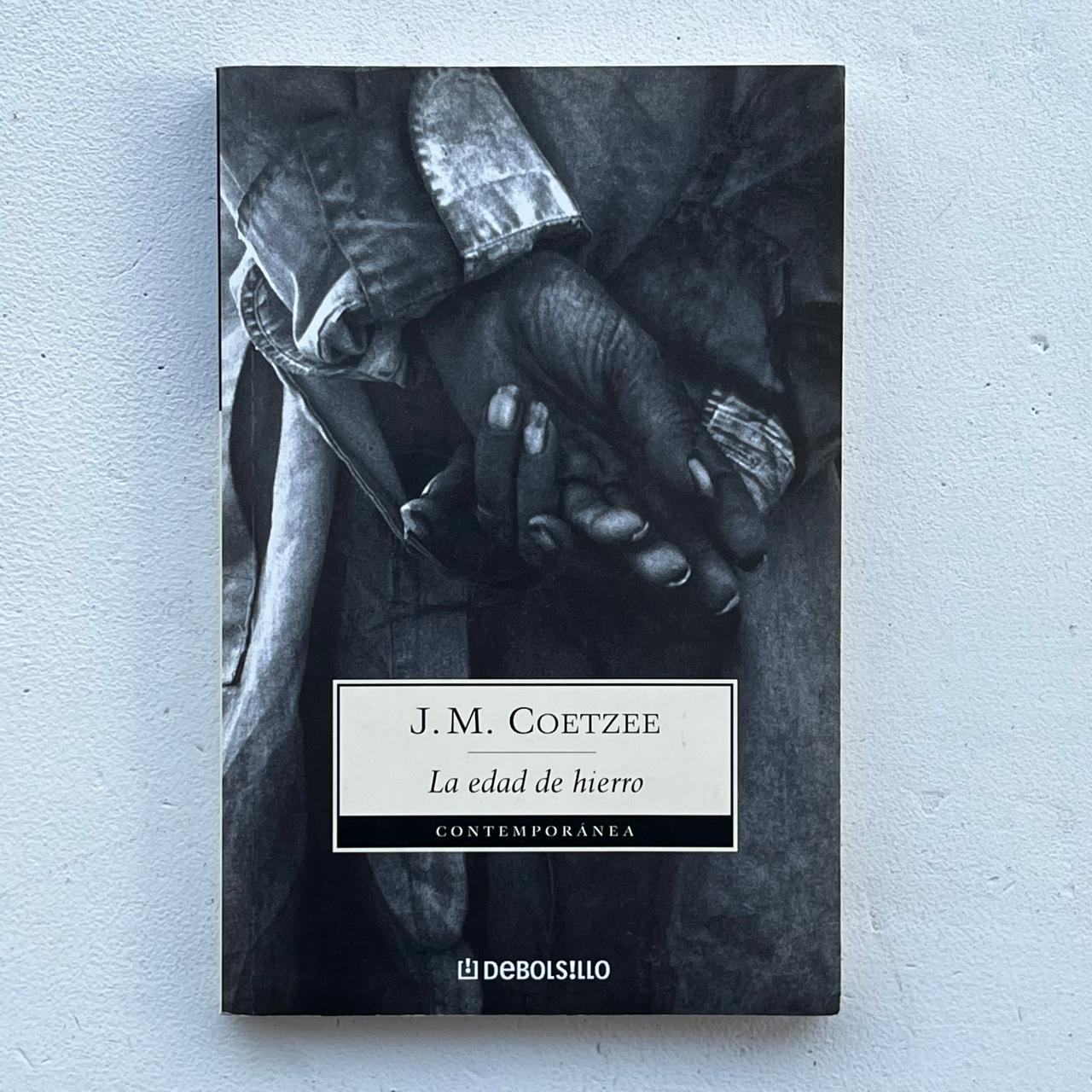 La edad de Hierro - J.M. Coetzee - DeBolsillo - Libro Usado